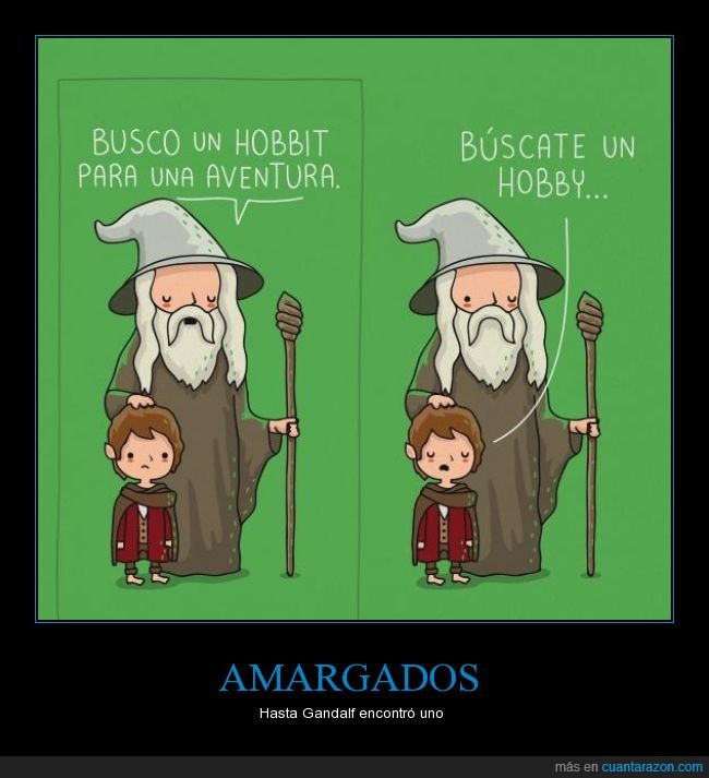 Gandalf,Frodo,el hijo de Frodo?,hobbit,hobby,amargado,encontrar