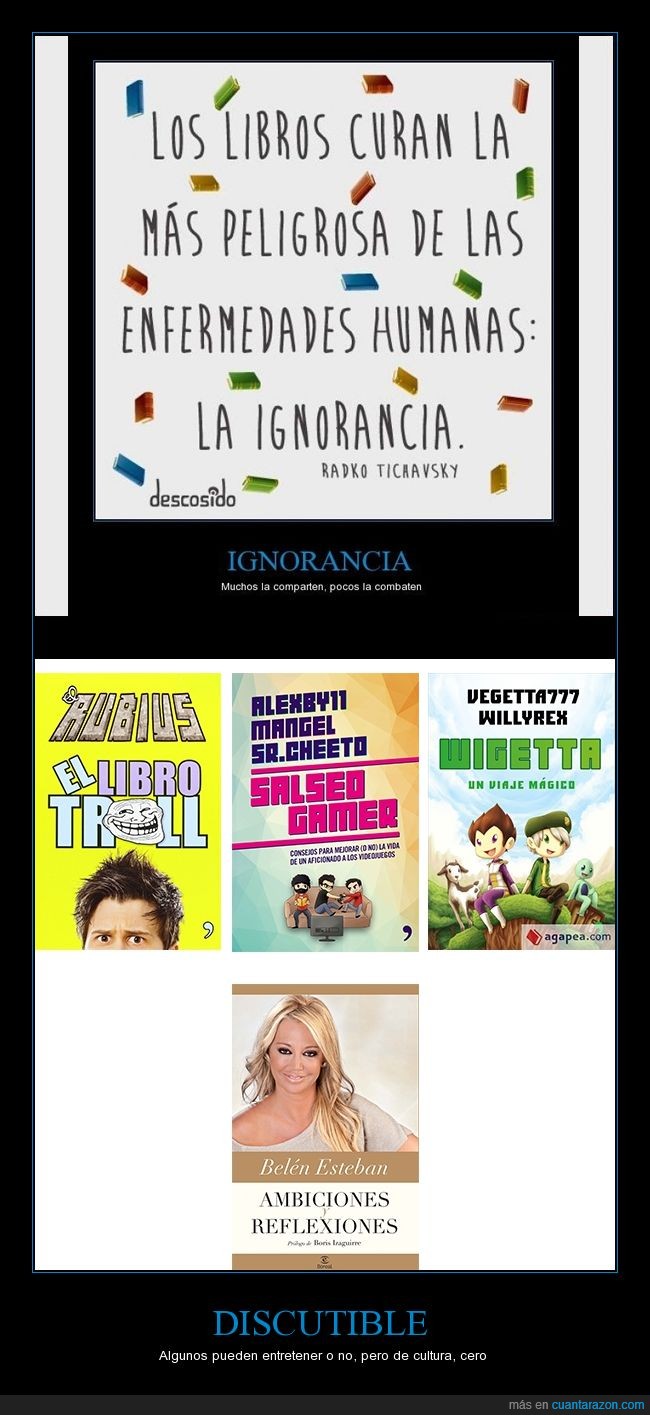 libros,ignorancia,cultura,discutible,El Rubius,Belén Esteban,Mangel,Willyrex
