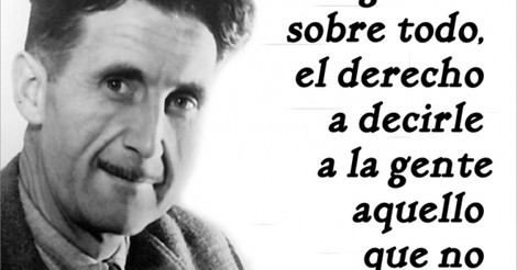 Cuánta Razón George Orwell
