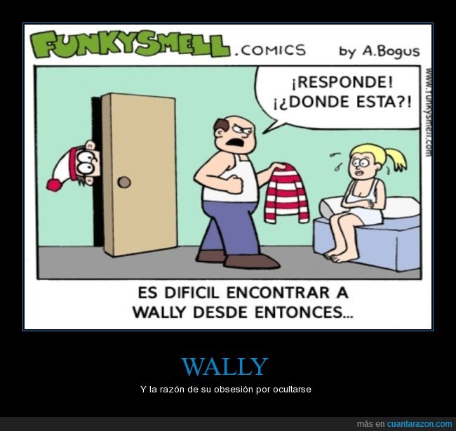 Funkysmell comics,Wally,Relacion,Cuarto oscuro,pillar,esconder,cuernos,mujer,camiseta,escondite