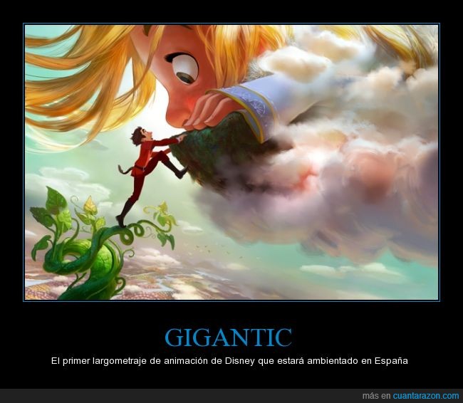 Gigantic,gigante,jack,habichuelas,Disney,España,sale en 2018