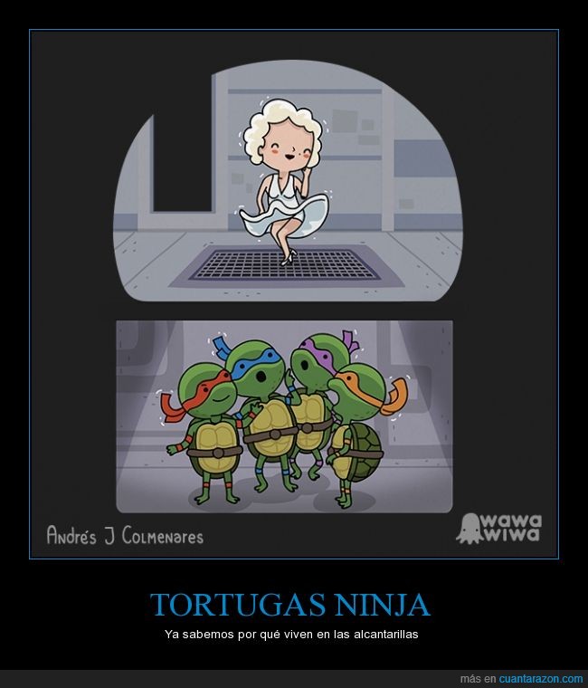 tortugas ninja,alcantarilla,marilyn monroe,atrevidas