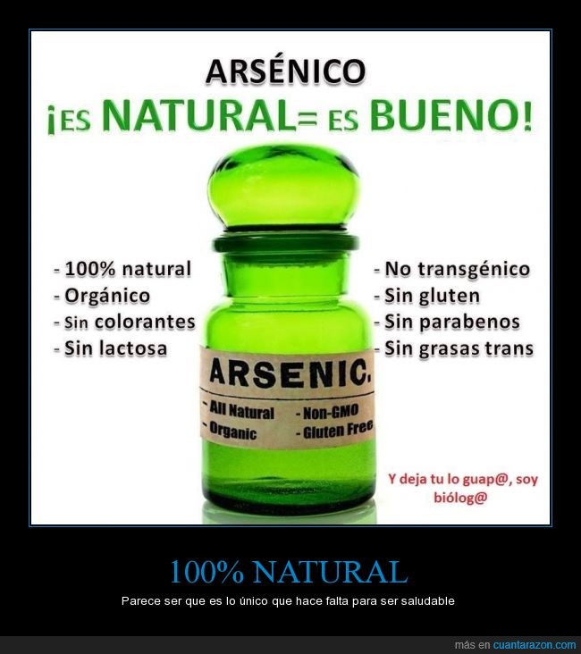arsénico,bueno,comida orgánica,comida sana,malo,natural,sin colesterol,sin grasas