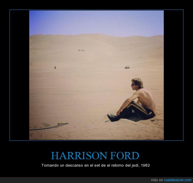 Star wars,harrison ford,desierto,descanso,rodaje