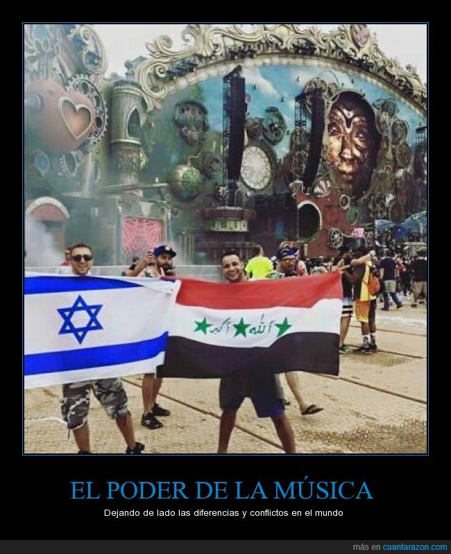 música,irak,israel,tomorrowland,conflictos,actualidad,paz