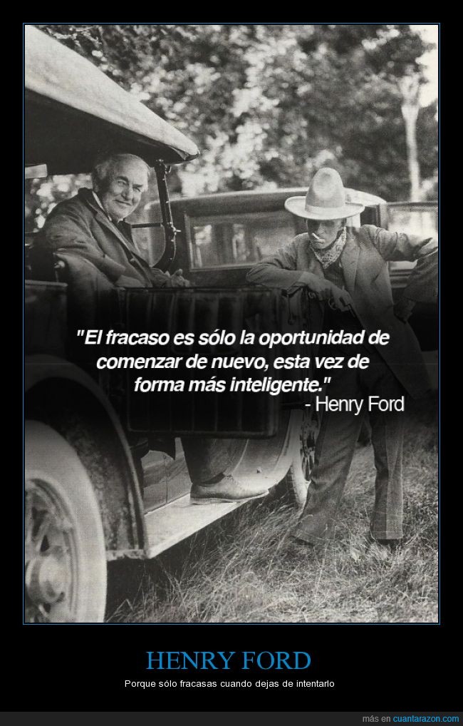 aprender,empezar,errores,fracaso,Henry Ford,inteligente,mejor