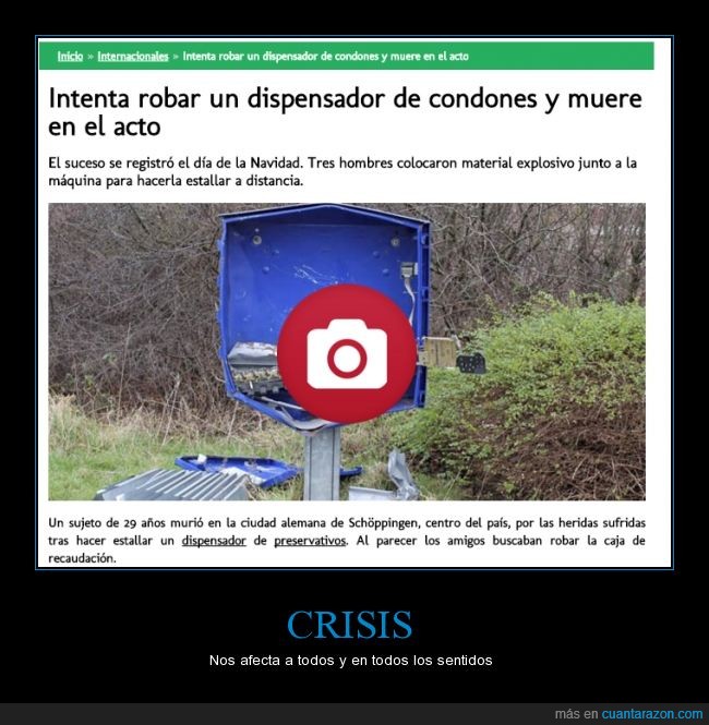 crisis,romper,robar,maquina,preservativo,morir,muere,accidente