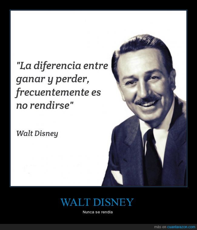 Walt Disney,rendir,ganar,peder,frecuentemente