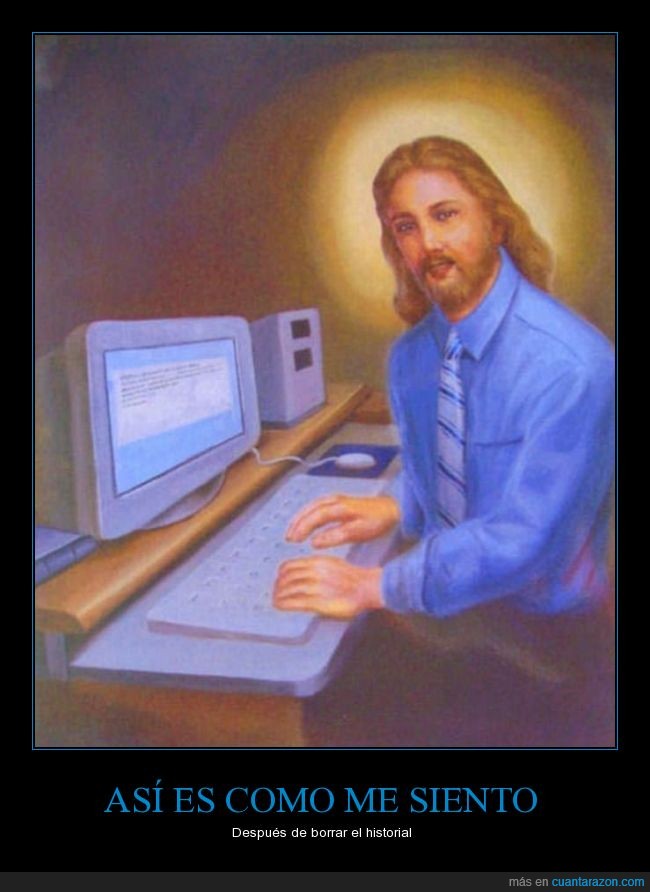 Jesucristo,historial,muy sucio,ordenador,santo,buena gente,inocente,Jesus,borrar