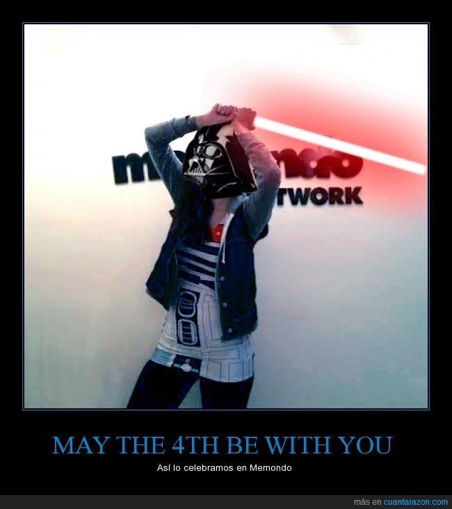 admin muy friki,May the fourth be with you all,Star Wars