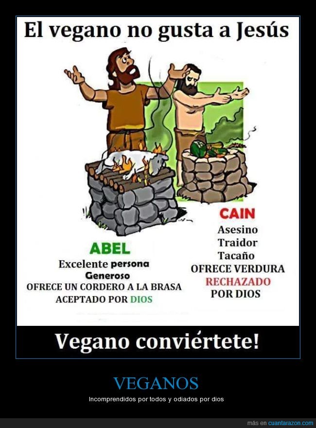 vegano,carne,Cain,Abel,verdura,asadito,dios,es broma,no tomar en serio,religión,sacrificio
