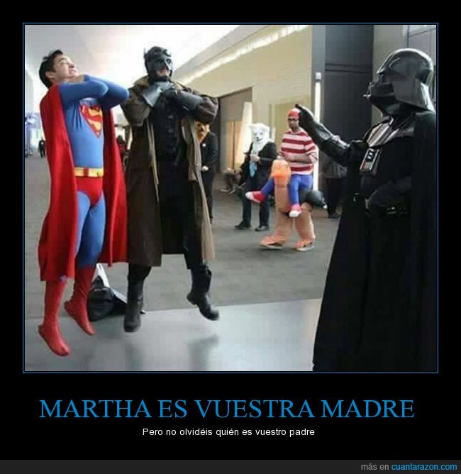 Darth Vader,Superman,padre,Martha,Star Wars,Batman