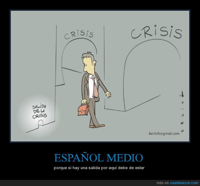 crisis,español medio,hasta los huevos,until The nuts,is very difficult todo esto