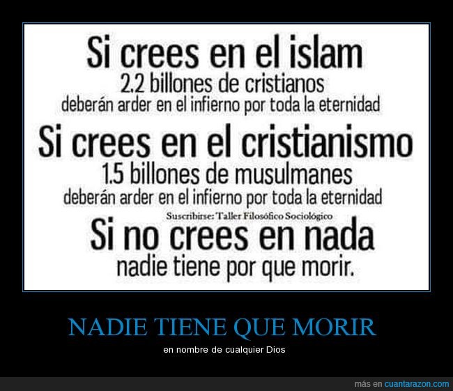 dioses,islam,cristianismo,muertes,infierno,arder,creer