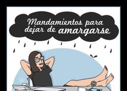 Enlace a 10 mandamientos para dejar de amargarte. Haznos caso