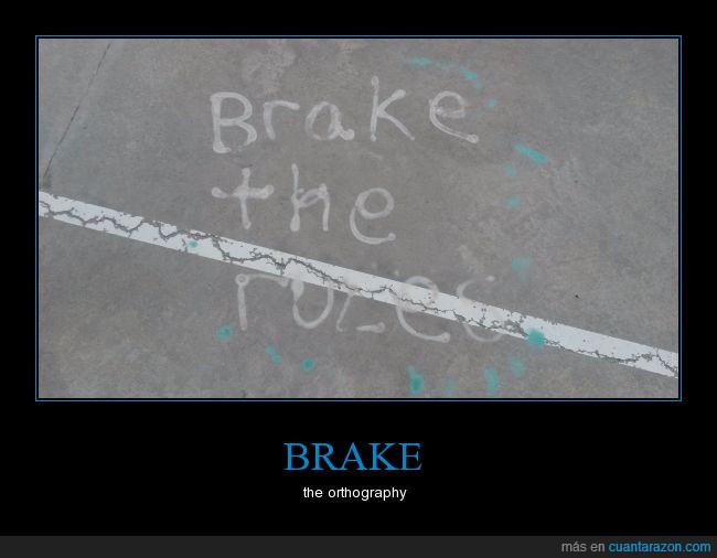 break,error,freno,graffiti,incultura,Ortografia,romper