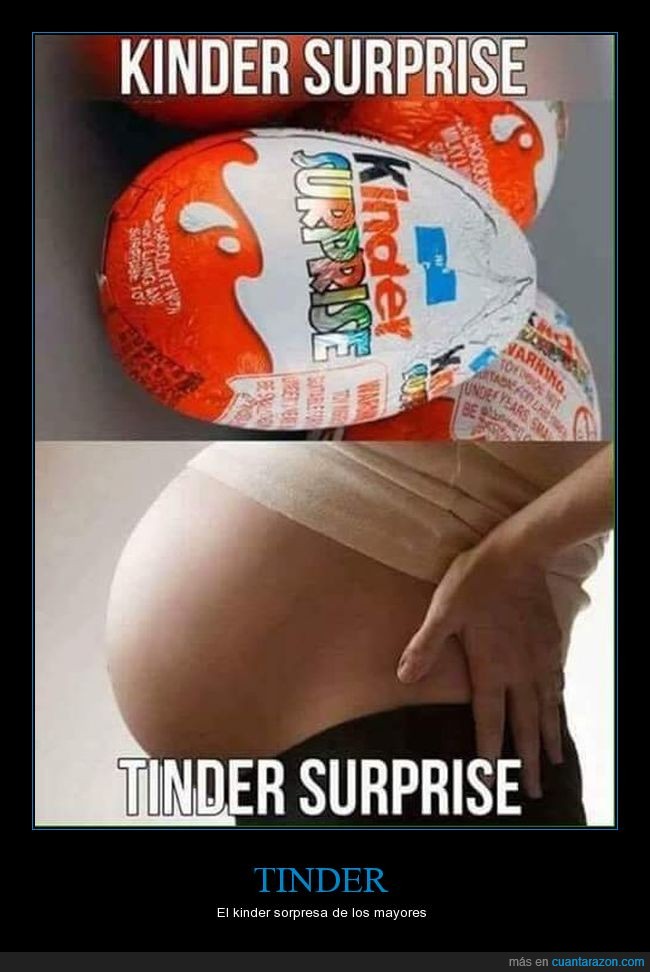 tinder,kinder sorpresa,embarazo