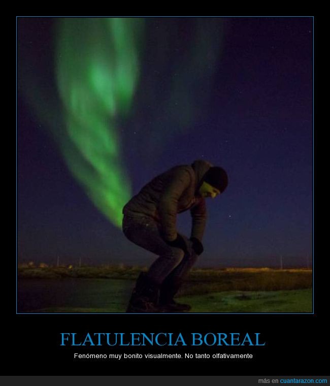 aurora boreal,pedo,flatulencia