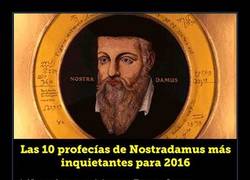 Enlace a Las 10 profecías de Nostradamus más inquietantes para 2016