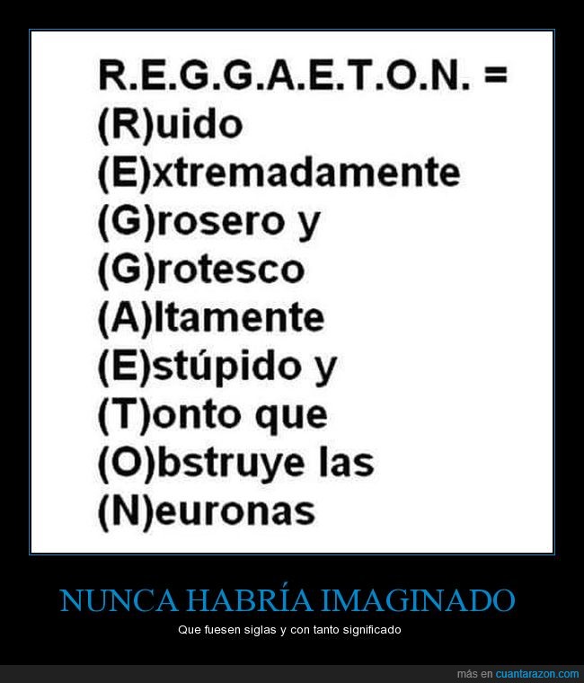 reggaeton,asco,ofensivo,decripción