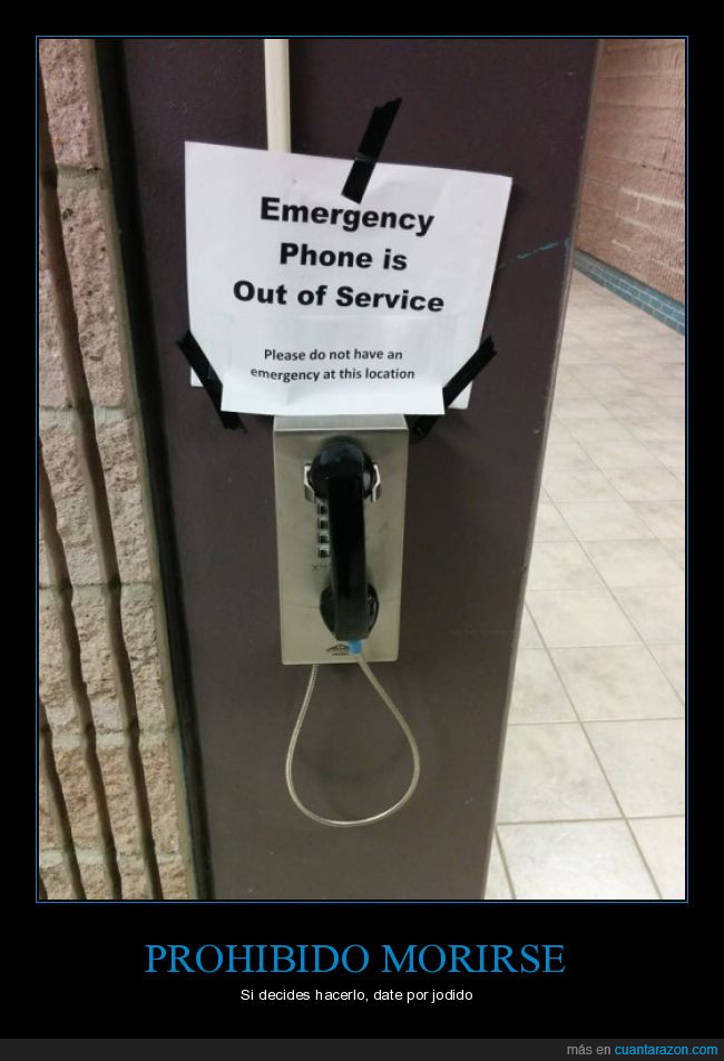 emergencia,teléfono,morir,aquí no