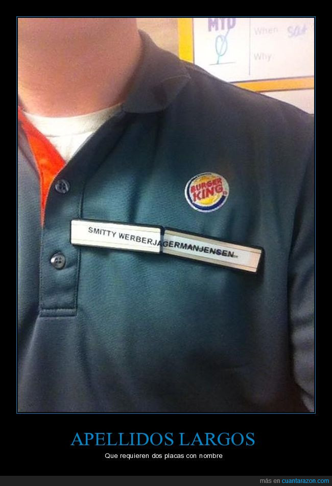Smitty weberjagermanjensen,burger king,trabajador,miedo,largo,nombre,placa