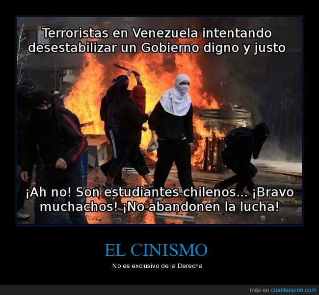 Derecha,Izquierda,Venezuela,Chile,Cinismo,AMBAS SON PROTESTAS LEGITIMAS,Dictadura