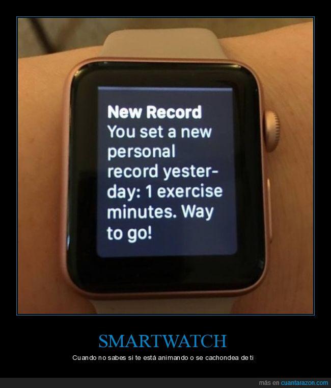 smartwatch,reloj,cachondeo