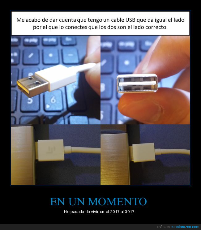 USB,reversible,el futuro,3017,con el tiempo ahorrado podremos solucionar todos los problemas del mundo