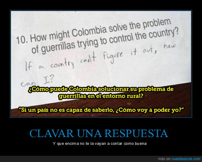 examen,pregunta,colombia,guerrillas