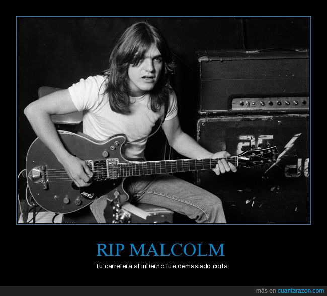 Ac/dc,el rock nunca muere,guardanos un sitio en el infierno,Malcolm Young,otro grande que se va