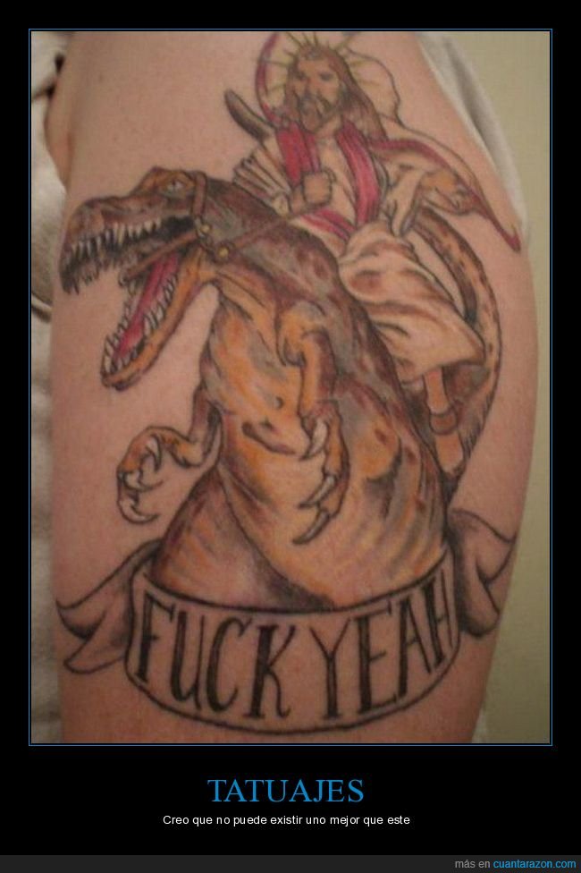 tatuaje,jesús,dinosaurio,fuck yeah