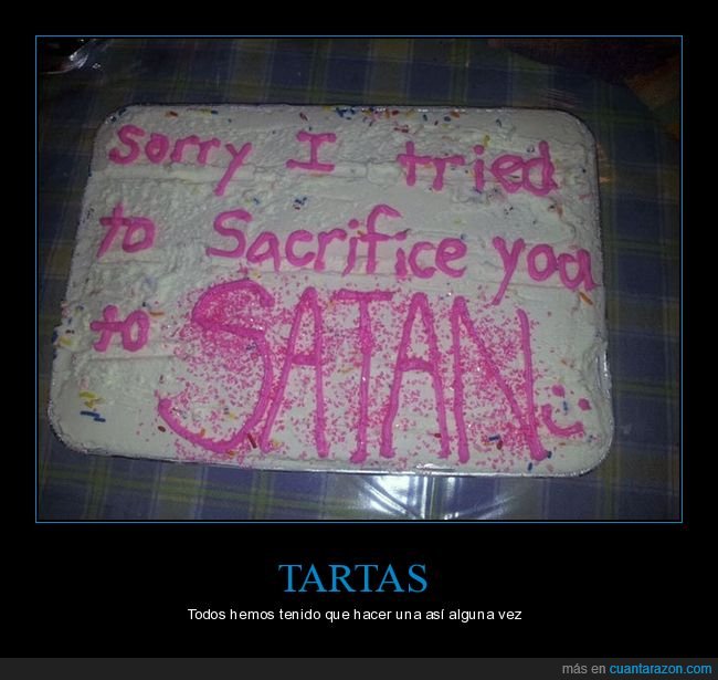 tarta,sacrificar,satán