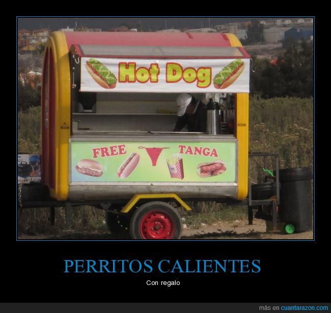 hot dog,perritos calientes,tanga,wtf
