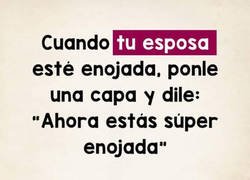 Enlace a Cuando tu mujer esté enfadada...