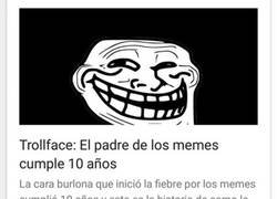 Enlace a Trollface cumple 10 años y esta es la historia de como...