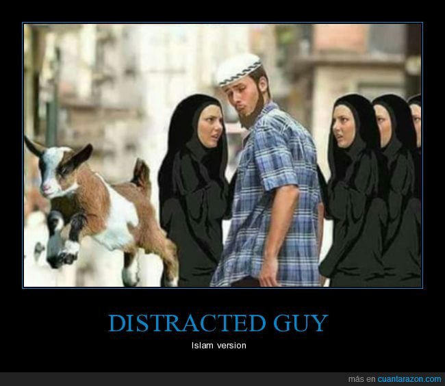 distracted guy,islam,cabra