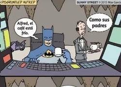 Enlace a Alfred parece descontento...