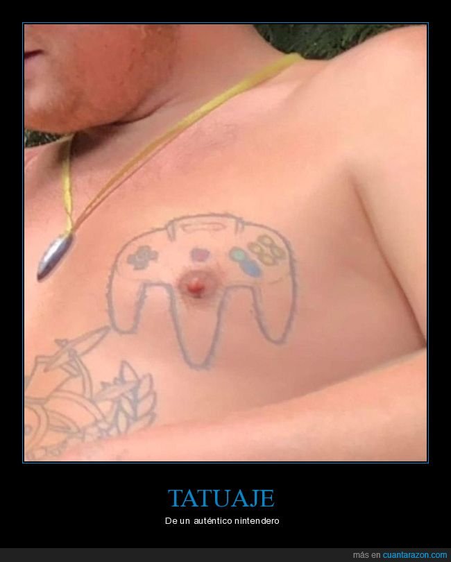 tatuaje,pezón,nintendo 64,mando