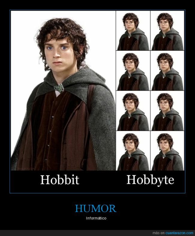 hobbit,hobbyte,bit,byte,absurdo,el señor de los anillos