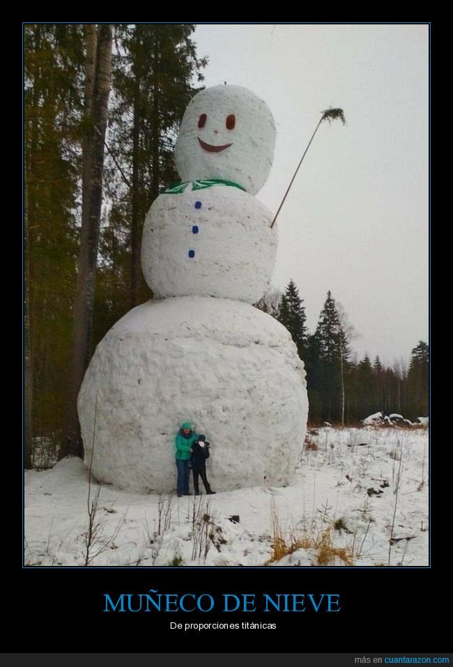 muñeco de nieve,gigante,wtf