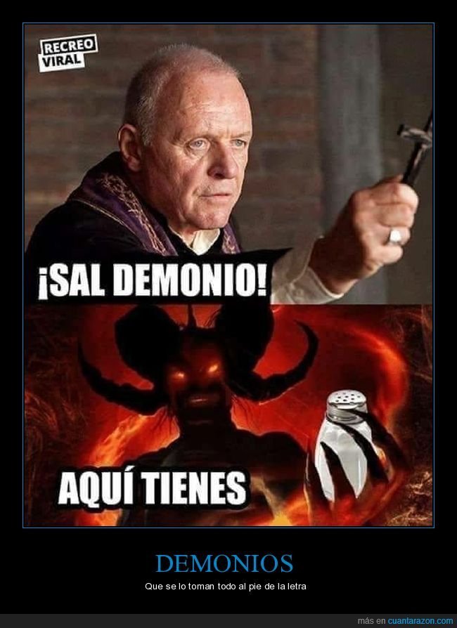 demonio,sal,literal,absurdo