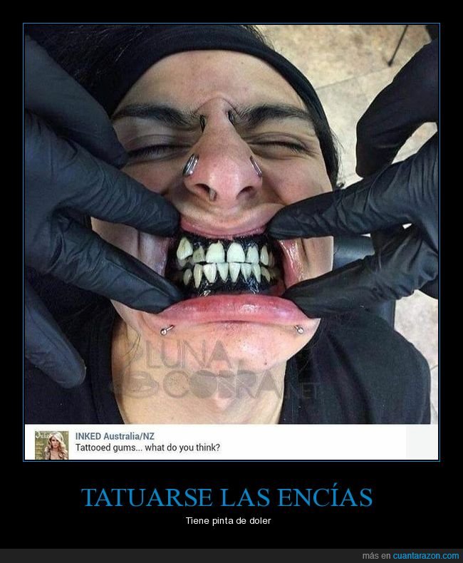 tatuaje,encías,wtf