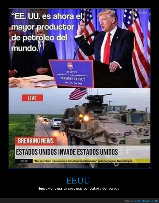 eeuu,productor,petróleo,donald trump,invadir,políticos,absurdo