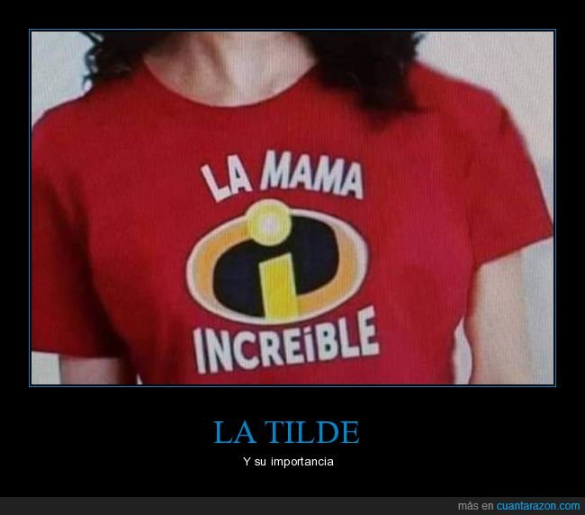 tilde,mamá,mamar,los increíbles,camiseta,fails