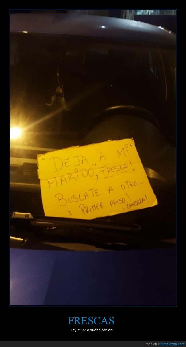 coche,cartel,marido,wtf