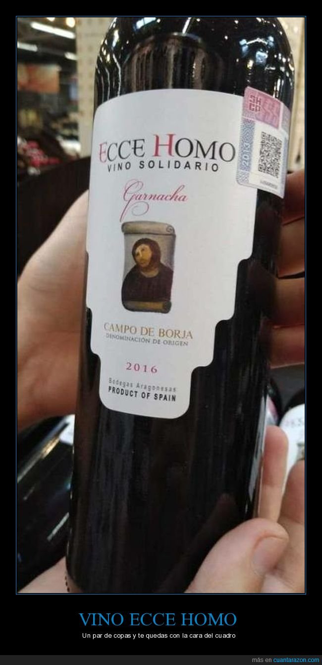 ecce homo,vino,wtf