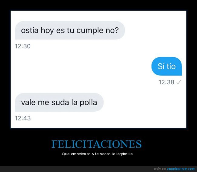 felicitaciones,cumpleaños,me la suda