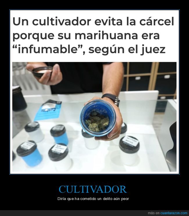 cultivador,cárcel,marihuana,infumable