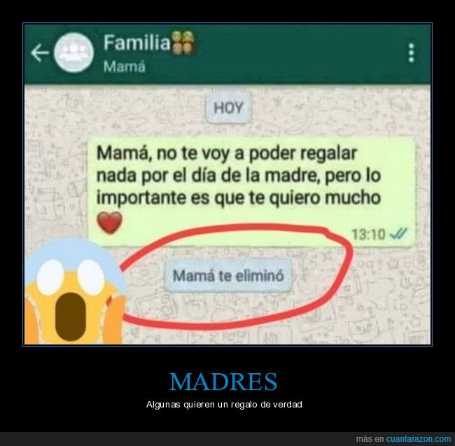 madre,regalar,d&iacute;a de la madre,whatsapp,eliminar